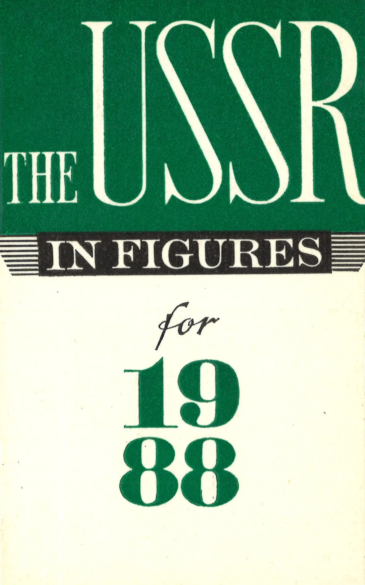 USSR IN FIGURES, The: Annual Brief Statistical Handbooks